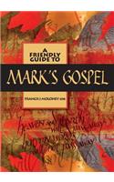 Friendly Guide to Mark's Gospel