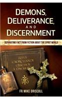 Demons, Deliverance, and Disce