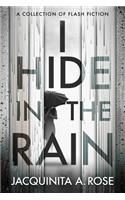 I Hide In The Rain