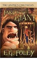 Jake & The Giant (The Gryphon Chronicles, Book 2)