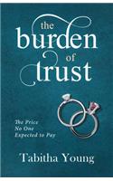 Burden of Trust