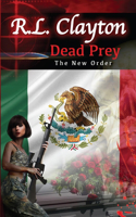 Dead Prey: The New Order(Dead)