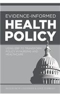 Evidence-Informed Health Policy