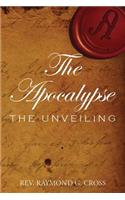 The Apocalypse The Unveiling