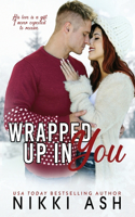 Wrapped Up in You