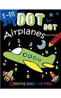 1-10 Dot to Dot Airplanes and Friends Coloring book for kids