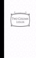 Two Column Ledger