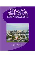 Statistics with Matlab. Multivariate Data Analysis