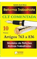 Reforma Trabalhista Volume 10: Clt Comentada Arts. 763 a 836