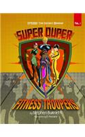 Super Duper FItness Troopers