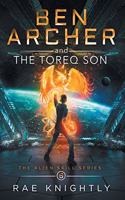 Ben Archer and the Toreq Son (The Alien Skill Series, Book 6)