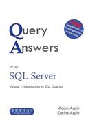 Query Answers with SQL Server: Volume I: Introduction to SQL Queries