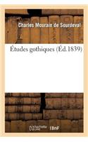 Études Gothiques