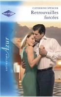 Retrouvailles Forcees (Harlequin Azur)