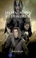 Les Fragments de Discorde