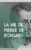 vie de Pierre de Ronsard