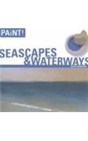 Seascapes and Waterways