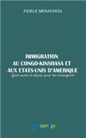 Immigration au Congo-Kinshasa et aux Etats-Unis d'Amérique