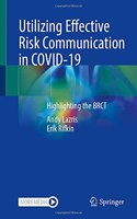 Utilizing Effective Risk Communication in Covid-19