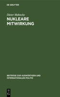 Nukleare Mitwirkung