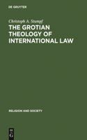 Grotian Theology of International Law