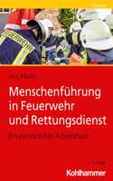 Menschenfuhrung in Feuerwehr Und Rettungsdienst