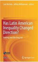 Has Latin American Inequality Changed Direction?