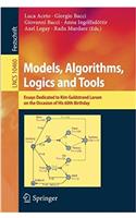 Models, Algorithms, Logics and Tools: Essays Dedicated to Kim Guldstrand Larsen on the Occasion of His 60th Birthday