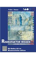 Risikofaktor Wissen