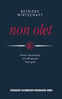Betriebswirtschaft Non Olet: Humor Oeconomici Mit Suss-Saurem Haut Gout