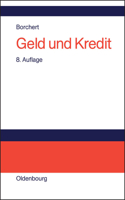 Geld Und Kredit: Einführung in Die Geldtheorie Und Geldpolitik