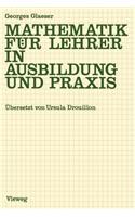 Mathematik für Lehrer in Ausbildung und Praxis