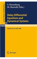 Delay Differential Equations and Dynamical Systems: Proceedings of a Conference in Honor of Kenneth Cooke Held in Claremont, California, Jan. 13-16, 1990