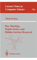 Ray Shooting, Depth Orders and Hidden Surface Removal