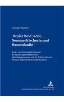 Tiroler Wildbaeder, Sommerfrischorte Und Bauernbadln