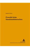 Prosodie beim Simultandolmetschen