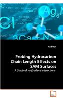Probing Hydrocarbon Chain Length Effects on SAM Surfaces