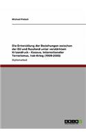 Entwicklung der Beziehungen zwischen der EU und Russland unter verstärktem Krisendruck - Kosovo, Internationaler Terrorismus, Irak-Krieg (1999-2003)