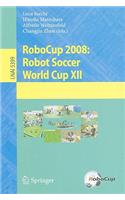 Robocup 2008: Robot Soccer World Cup XII