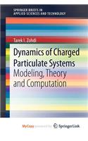 Dynamics of Charged Particulate Systems