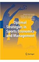 Optimal Strategies in Sports Economics and Management