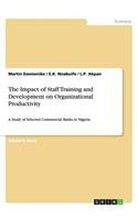 The Impact of Staff Training and Development on Organizational Productivity