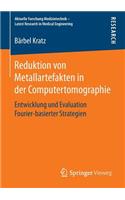 Reduktion Von Metallartefakten in Der Computertomographie