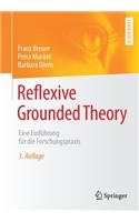 Reflexive Grounded Theory: Eine EinfÃ¼hrung FÃ¼r Die Forschungspraxis