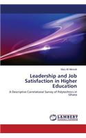 Leadership and Job Satisfaction in Higher Education