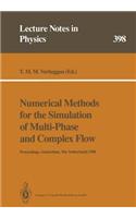 Numerical Methods for the Simulation of Multi-Phase and Complex Flow: Proceedings of a Workshop Held at Koninklijke/Shell-Laboratorium, Amsterdam Amsterdam, the Netherlands, 30 May - 1 June 1990