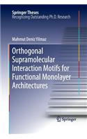 Orthogonal Supramolecular Interaction Motifs for Functional Monolayer Architectures