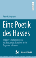 Eine Poetik Des Hasses