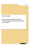 Dokumentationsanforderungen für Verrechnungspreise. Bestandsaufnahme und Ausblick