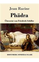 Phädra: Übersetzt von Friedrich Schiller